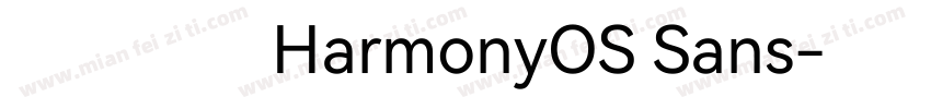 华为鸿蒙HarmonyOS Sans字体转换
